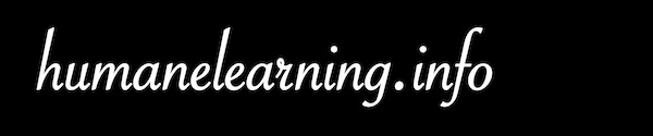 Humane Learning